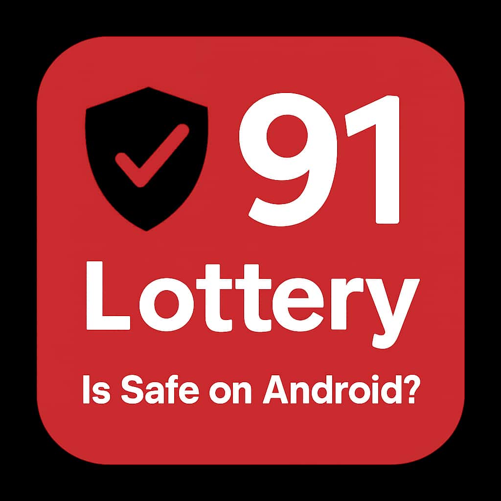 A professional badge indicating the safety of 91 Lottery app on Android.